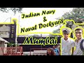 We Got to go in Indian Navy!! #Naval_Dockyard_Mumbai