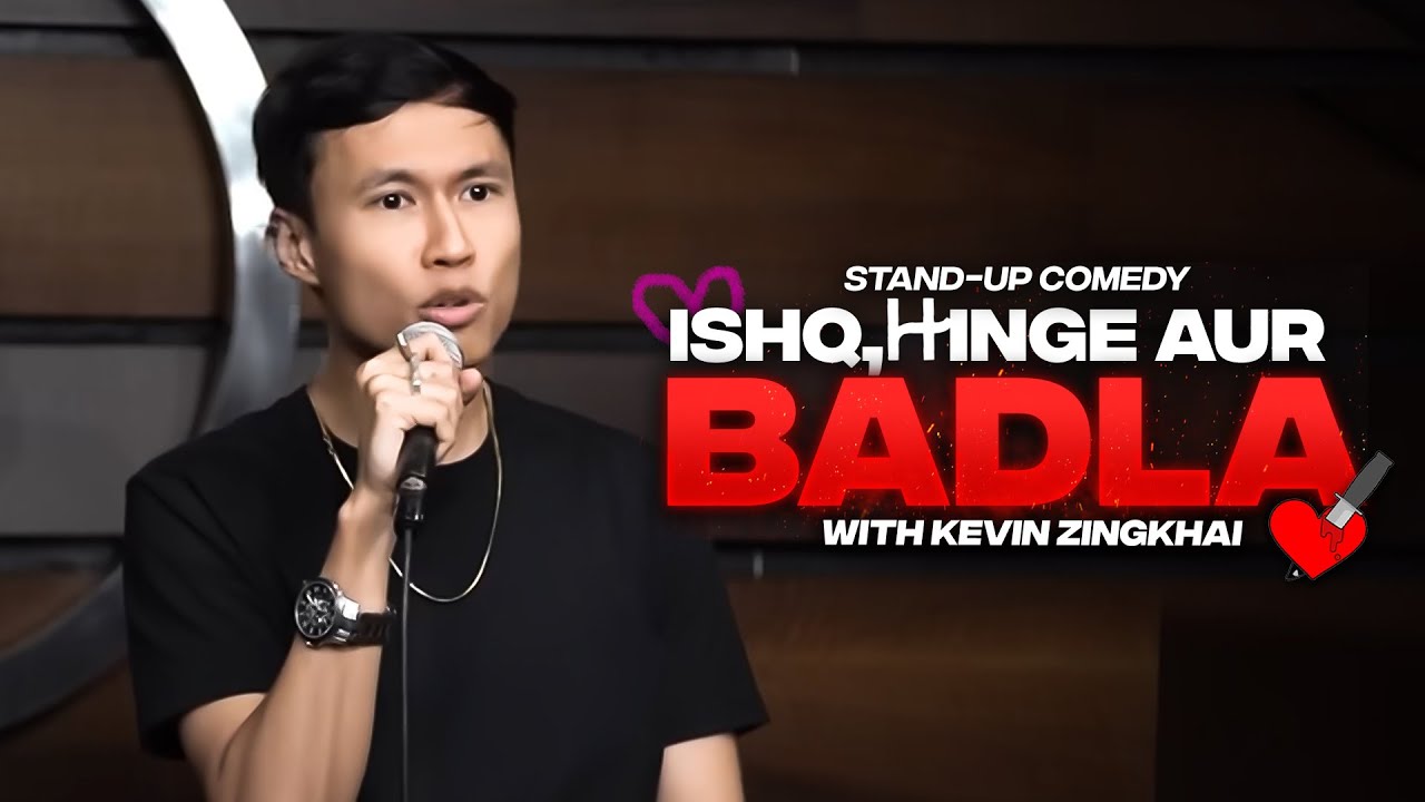 Ishq, Hinge Aur Badla - Kevin Zingkhai's Indian Standup Comedy Special