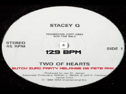 TWO OF HEARTS - STACEY Q (BUTCH ZURC PARTY MELANGE DE FETE RMX) - 129.00 BPM