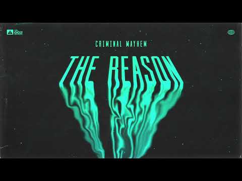 Criminal Mayhem - The Reason (Official Visualizer)