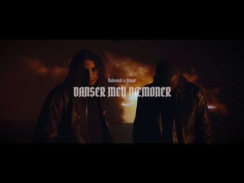 Baloosh x Omar - Danser Med Dæmoner (Promovideo)