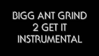 BIGG ANT FT. KILLER MIKE: GRIND 2 GET IT INSTRUMENTAL