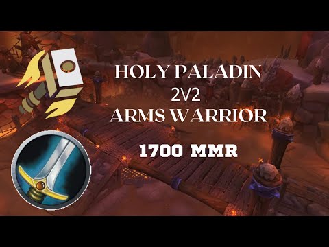 Holy Paladin / Arms Warrior 2v2 1700 MMR Arena WOTLK