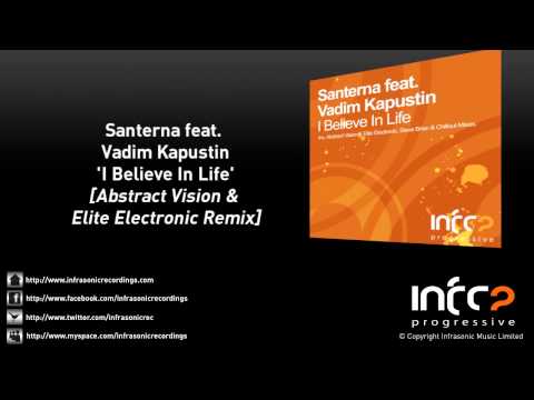 Santerna feat. Vadim Kapustin - I Believe In Life (Abstract Vision & Elite Electronic Remix)