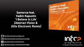 Santerna feat. Vadim Kapustin - I Believe In Life (Abstract Vision & Elite Electronic Remix)