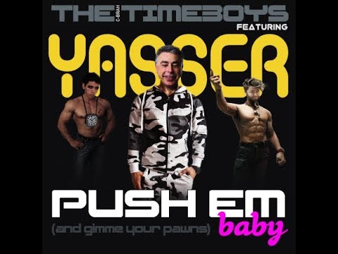 Yasser Seirawan & The Boys - Push Em Baby