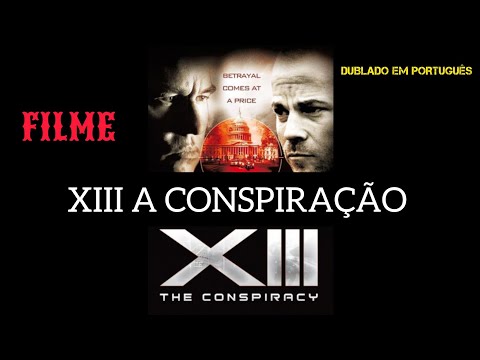 FILME:  XIII A CONSPIRAÇÃO (dublado em português) @efratacriacionista