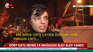 Dört Katlı Mobilya Mağazası Alev Alev Yandı! / A Haber | A Haber