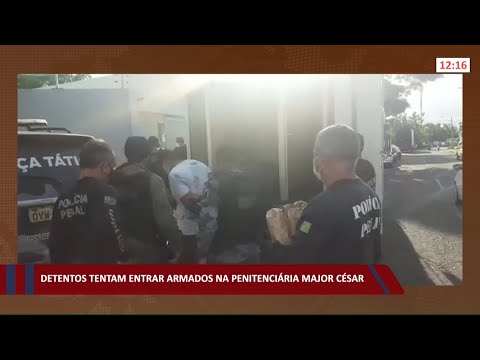 Detentos tentam entrar armados na penitenciária Major César 05 01 2022