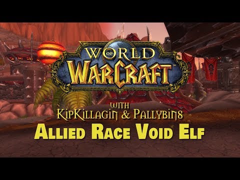 World of Warcraft: Battle For Azeroth - Allied Race Alliance Void Elf Scenario