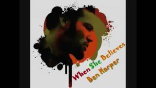 when she believes - Ben Harper.wmv