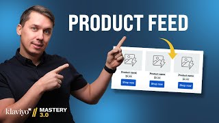How to Create and Use a Product Feed in Klaviyo | Klaviyo Mastery 3.0 Course