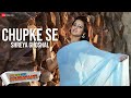 Chupke Se - Female | Hum Hai Teen Khurafati | Shrey Chhabra & Nikita Butola | Shreya Goshal