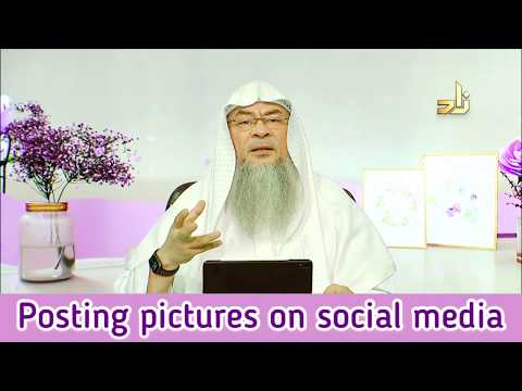 Posting pictures on social media (Women, Men, Children) - Assim al hakeem