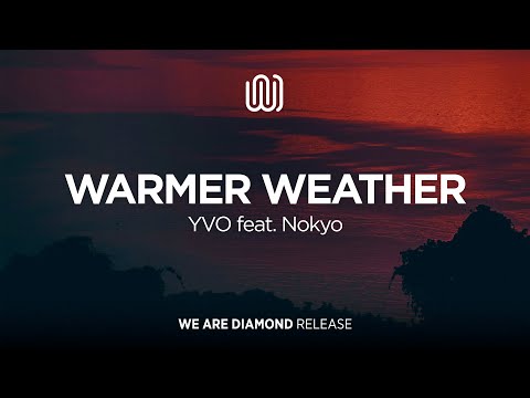 YVO - Warmer Weather (feat. Nokyo)