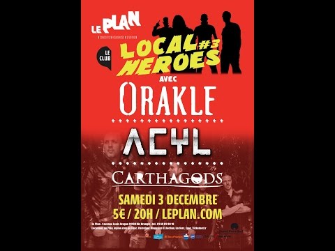 Orakle, Acyl & Carthagods (Le Plan - Ris-Orangis. France) 2016.12.03