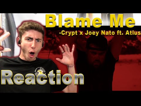 WOAHHH! Blame Me by Crypt x Joey Nato(ft. Atlus) REACTION!