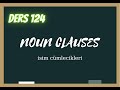 Download Ders 124 Noun Clauses İsim Cümleleri Mp3 Song