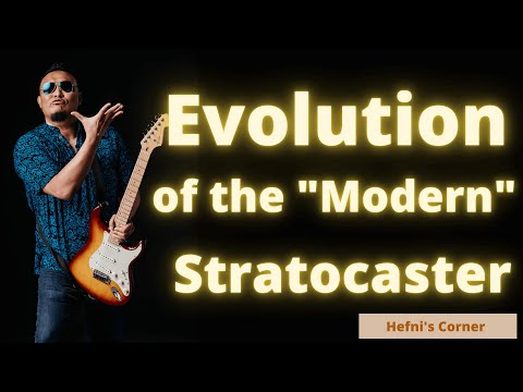 Evolution of the "Modern" Stratocaster