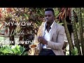My Vow - Meddy (Sax cover)  |  Eddy Mwesigwa