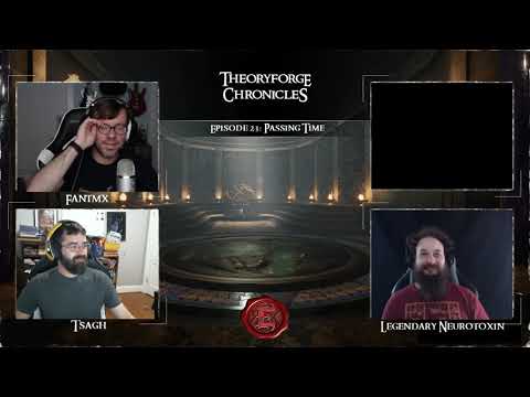 Theoryforge Chronicles: Episode 23 - Passing Time