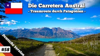 Die Carretera Austral - Traumroute durch Patagonien & Südchile (Deutsche Doku)