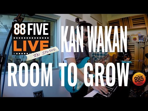 Kan Wakan || 88FIVE Live in Studio || Room To Grow