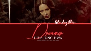DREAMER– Uhm Jung Hwa [Color Coded Lyrics] (ENG/ROM/HAN)