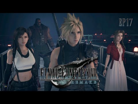 Final Fantasy 7 Remake ep17
