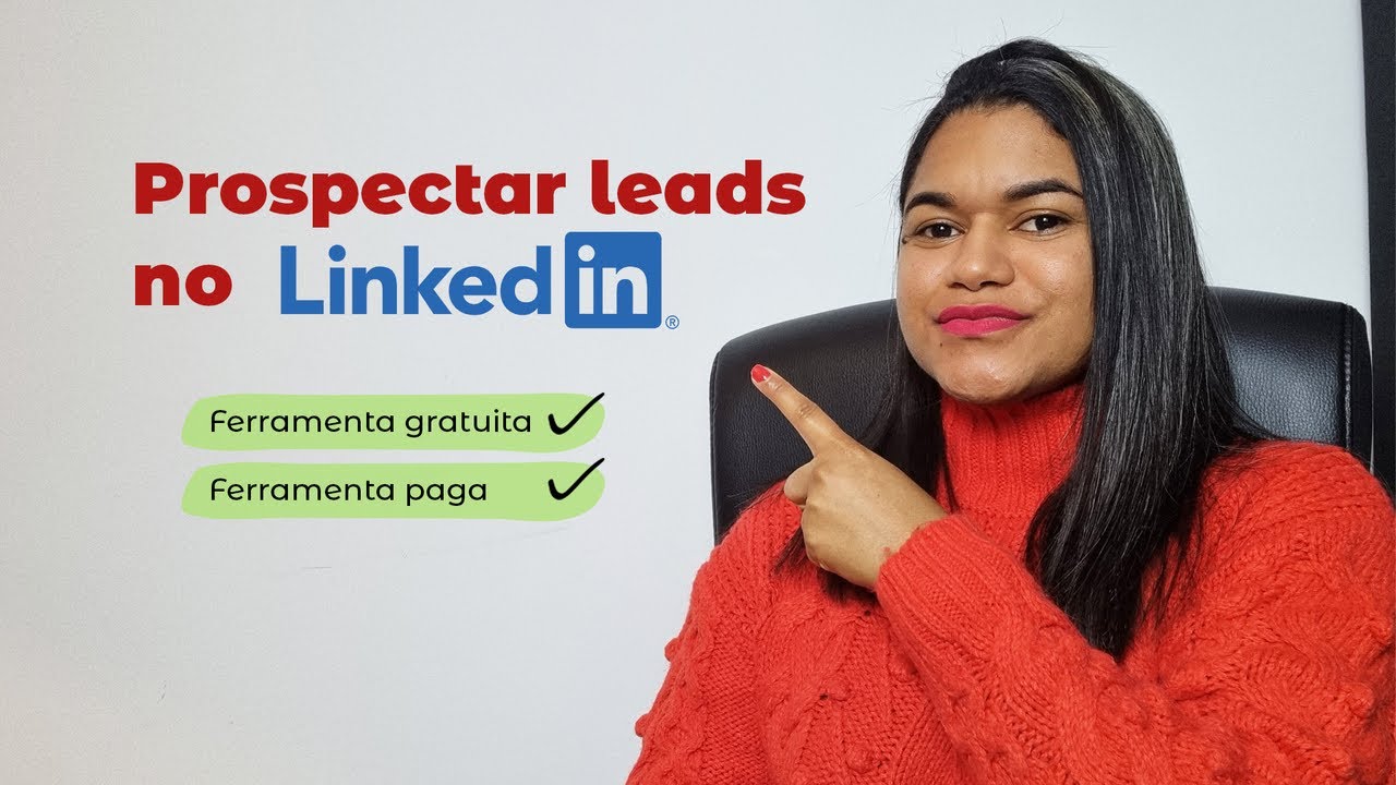 Gerar leads no Linkedin em 2023 - ferramenta gratuita e paga