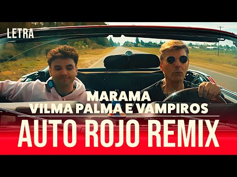 Marama & Vilma Palma E Vampiros 🚗 AUTO ROJO REMIX🎤 Letra