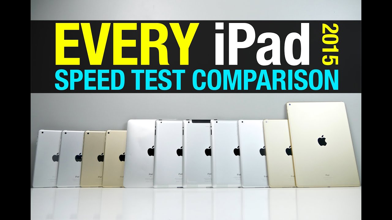 Every iPad Speed Test Comparison 2015