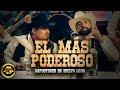Impostores de Nuevo Leon - El Más Poderoso (Video Musical)