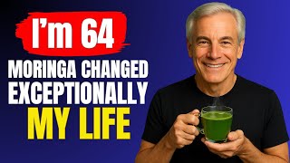 I’m 64 — 15 Moringa Tea Benefits I Wish I Knew at 24 (Research-Backed)