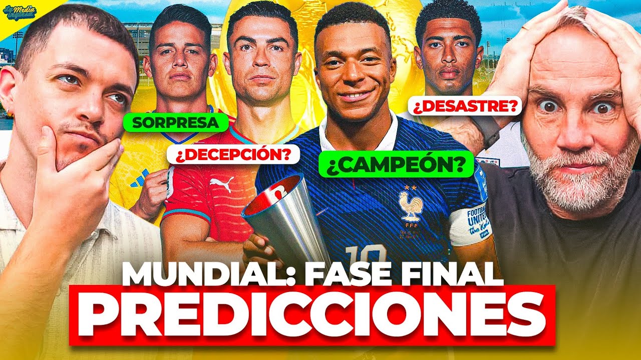 NUESTRAS PREDICCIONES PARA LA FASE FINAL DEL MUNDIAL 2026