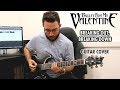 Bullet For My Valentine - Breaking Out, Breaking Down (Guitar Cover)
