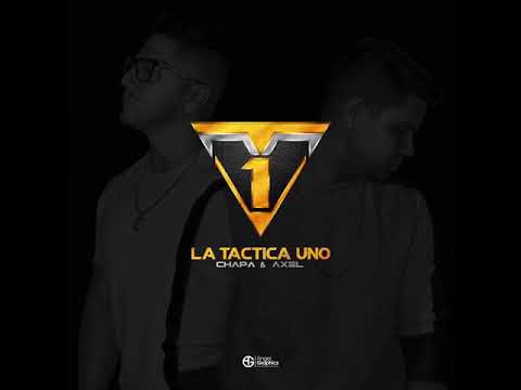 La Tactica Uno Chapa & Axel - Party y Perreo (Audio)