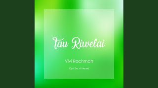 Download lagu Tau Riwelai mp3