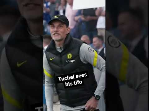 TUCHEL SEES HIS TIFO | FOOTBALL HIGHLIGHTS
