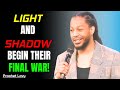 THE SKY DIVIDES IN TWO LIGHT AND SHADOW BEGIN THEIR FINAL WAR PROPHET LOVY