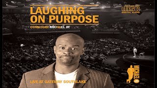 Laughing on Purpose - FULL COMEDY SPECIAL | Michael Jr.