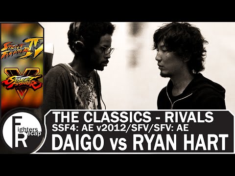 THE CLASSICS - RIVALS | DAIGO vs RYAN HART(SSF4: AE v2012/SFV/SFV: AE)