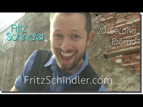 Fritz Schindler - 20-Second Promo