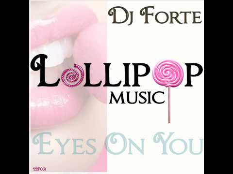 Dj Forte - Eyes On You