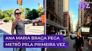 Ana Maria Braga anda de metrô em Nova York pela primeira vez | Fofocalizando 09/06/26