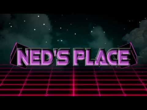 NEDS PLACE: EPISODE 2