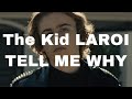 The Kid LAROI-TELL ME WHY (Clean Lyrics)
