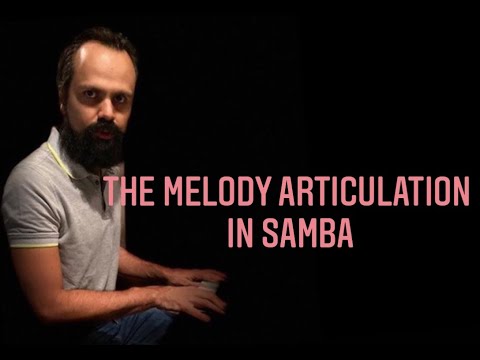 Quick Tip 420   The Melody articulation in samba