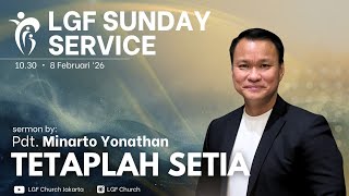 Download lagu Tetaplah Setia | Pdt. Minarto Jonathan | 08.02.26 mp3