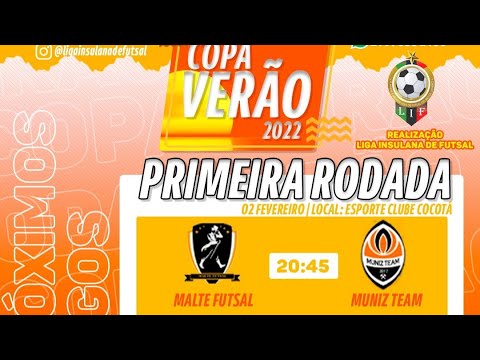 1° Rodada Da Copa Verão de Futsal 2022 - Jogo Adiado - Ao Vivo com Imagens